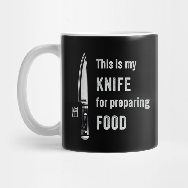 This is my KNIFE for preparing FOOD - Knives lover - I love food by ArtProjectShop